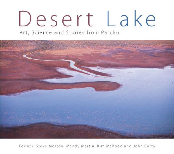 Desert Lake: Art, Science and Stories from Paruku