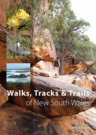 Title: Walks, Tracks and Trails of New South Wales, Author: Derrick Stone