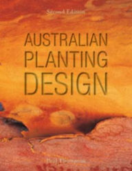 Title: Australian Planting Design, Author: Paul Thompson