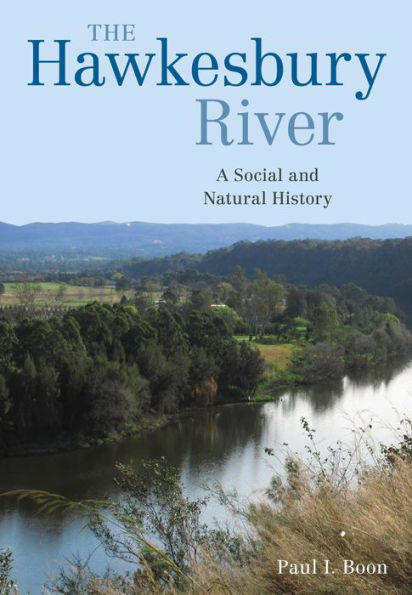 The Hawkesbury River: A Social and Natural History