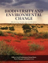 Title: Biodiversity and Environmental Change: Monitoring, Challenges and Direction, Author: David Lindenmayer