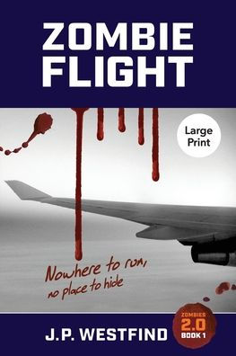 Zombie Flight: (Large Print)