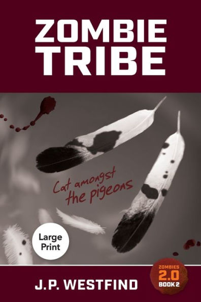 Zombie Tribe: (Large Print)