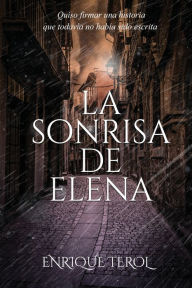 Title: La sonrisa de Elena, Author: Enrique Terol