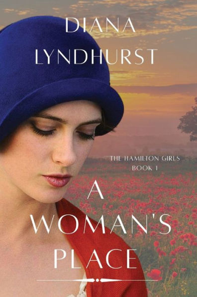 A Woman's Place: The Hamilton Girls Book 1