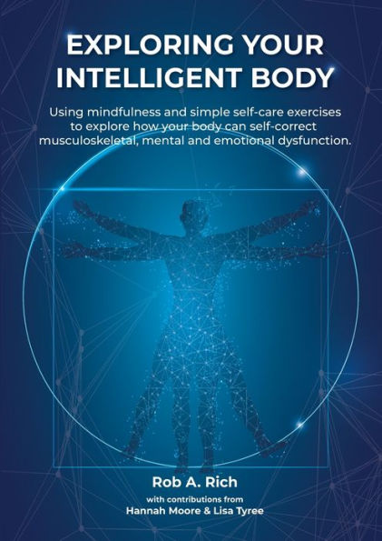 Exploring your intelligent body: Using mindfulness and simple self-care exercises to explore how your body can self-correct musculoskeletal, mental and emotional dysfunction.