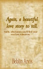 Again, a beautiful love story to tell.: Smile, who knows you'll find your true love tomorrow.