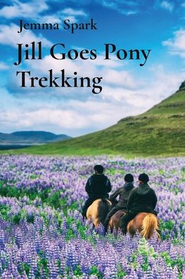 Jill Goes Pony Trekking