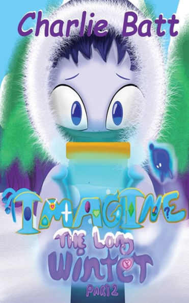 Imagine: The Long Winter -Part 2