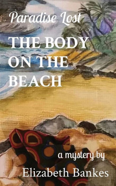 the Body on Beach: Paradise Lost