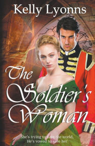 Title: The Soldier's Woman, Author: Kelly Lyonns