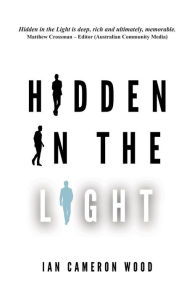 Title: Hidden in the Light, Author: Ian Cameron Wood