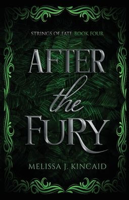 After The Fury: Strings of Fate: Book Four