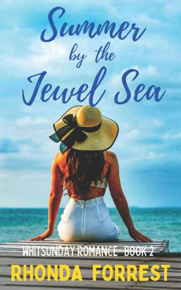 Summer by the Jewel Sea: Whitsunday Romance Book 2