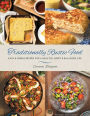 Traditionally Rustic Food: Easy & simple recipes for a healthy, happy & balanced life