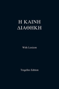 Title: Tregelles Greek New Testament, Author: Stuart Graham