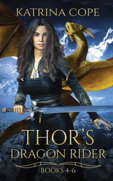 Thor's Dragon Rider: Books 4 - 6