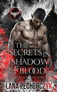 Title: The Secrets in Shadow and Blood: Season of the Vampire, Author: Lana Pecherczyk