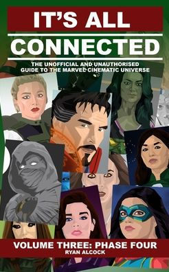 It's All Connected: Volume Three: Phase Four