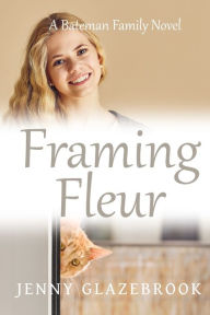 Title: Framing Fleur, Author: Jenny Glazebrook