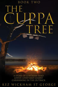 Title: The Cuppa Tree, Author: Kez Wickham St George