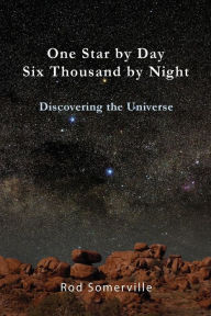 Title: One Star by Day, Six Thousand by Night, Author: Rodney Somerville