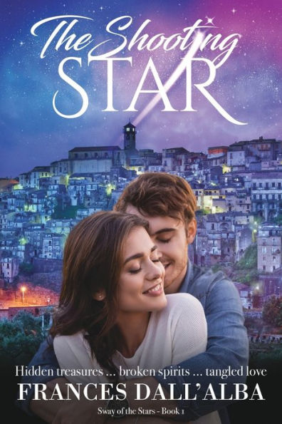 The Shooting Star: Hidden treasures ... broken spirits ... tangled love. A second chance contemporary romance
