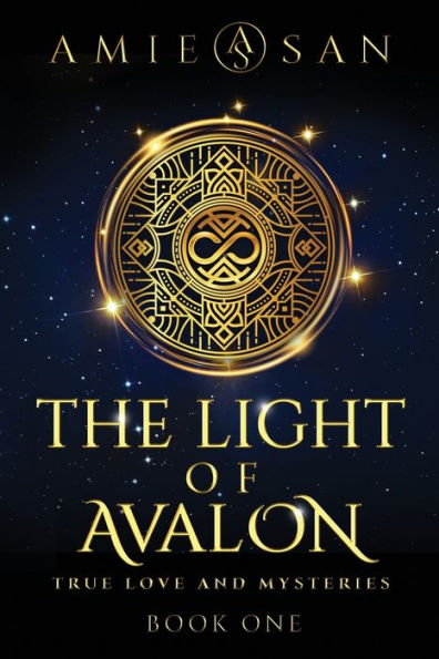 The Light of Avalon, Book 1: True Love and Mysteries
