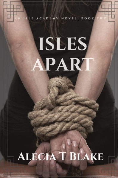 Isles Apart: An Isle Academy Novel, Book Two