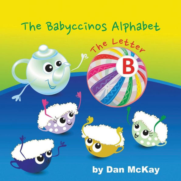 The Babyccinos Alphabet Letter B