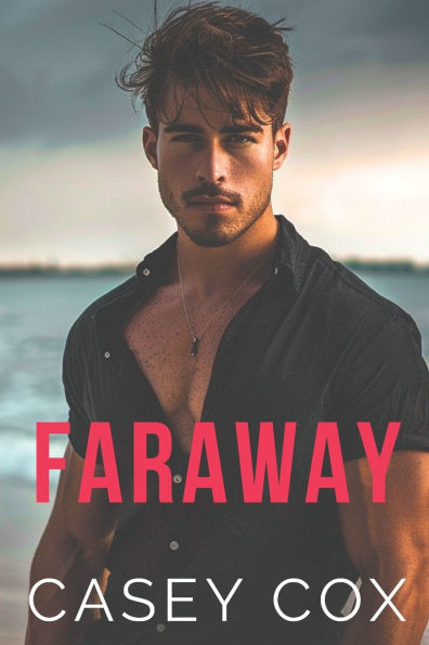 Faraway: An Escape Novel
