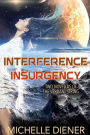 Interference & Insurgency: Two Novellas of the Verdant String