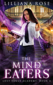 Title: The Mind Eaters, Author: Lilliana Rose
