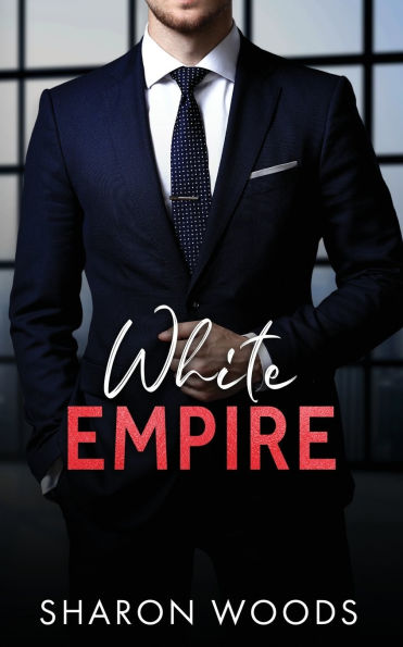 White Empire: A Billionaire Romance