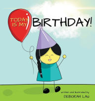 Title: Today is my Birthday!: A Rhyming Story Book (English Edition), Author: Deborah Lau