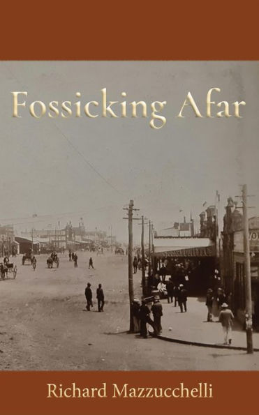Fossicking Afar