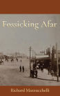 Fossicking Afar