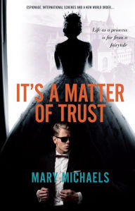 Title: It's a Matter of Trust, Author: Mary Michaels