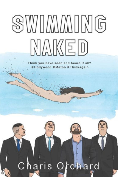 Swimming Naked: Think You Have Seen and Heard It All? Think Again.