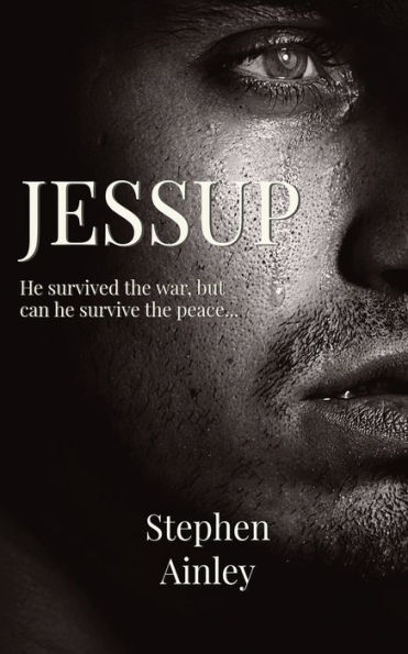 Jessup: He survived the war, but can he survive the peace...