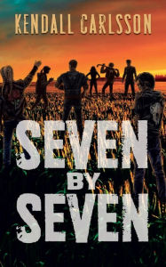 Title: Seven by Seven, Author: Kendall Carlsson