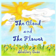 Title: The Cloud and the Flower: Book Four in the Sleep Sweet Series, Author: Shelley Cass