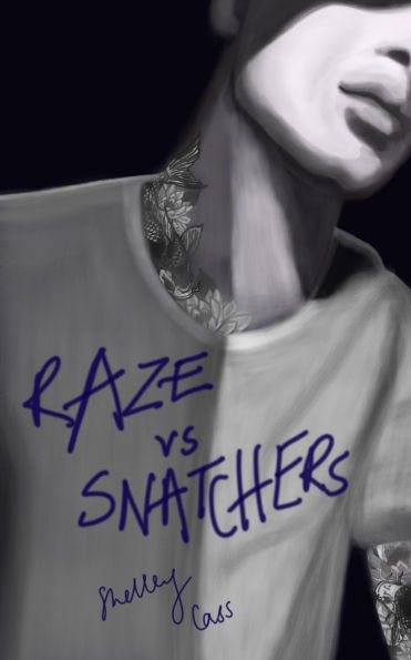 Raze vs Snatchers: Book one in the Raze Warfare series