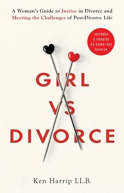 Girl vs Divorce: A Woman's Guide to Justice Divorce and Meeting the Challenges of Post-Divorce Life