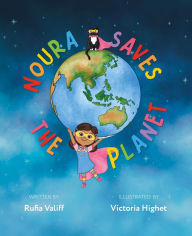 Title: Noura Saves the Planet, Author: Rufia Valiff