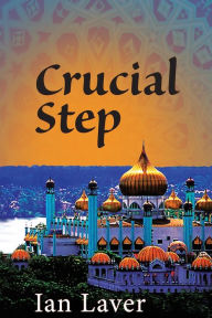 Title: Crucial Step, Author: Ian Laver