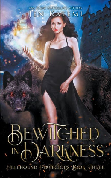 Bewitched Darkness: A Steamy Paranormal Witches & Shifter Romance