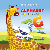 Title: The Babyccinos Alphabet The Letter G, Author: Dan McKay