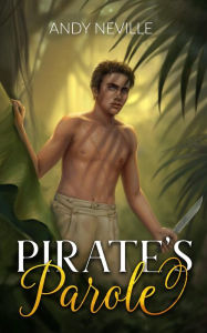 Title: Pirate's Parole, Author: Andy Neville