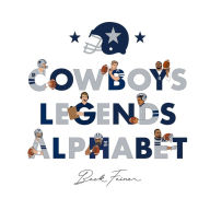 Title: Cowboys Legends Alphabet, Author: Beck Feiner